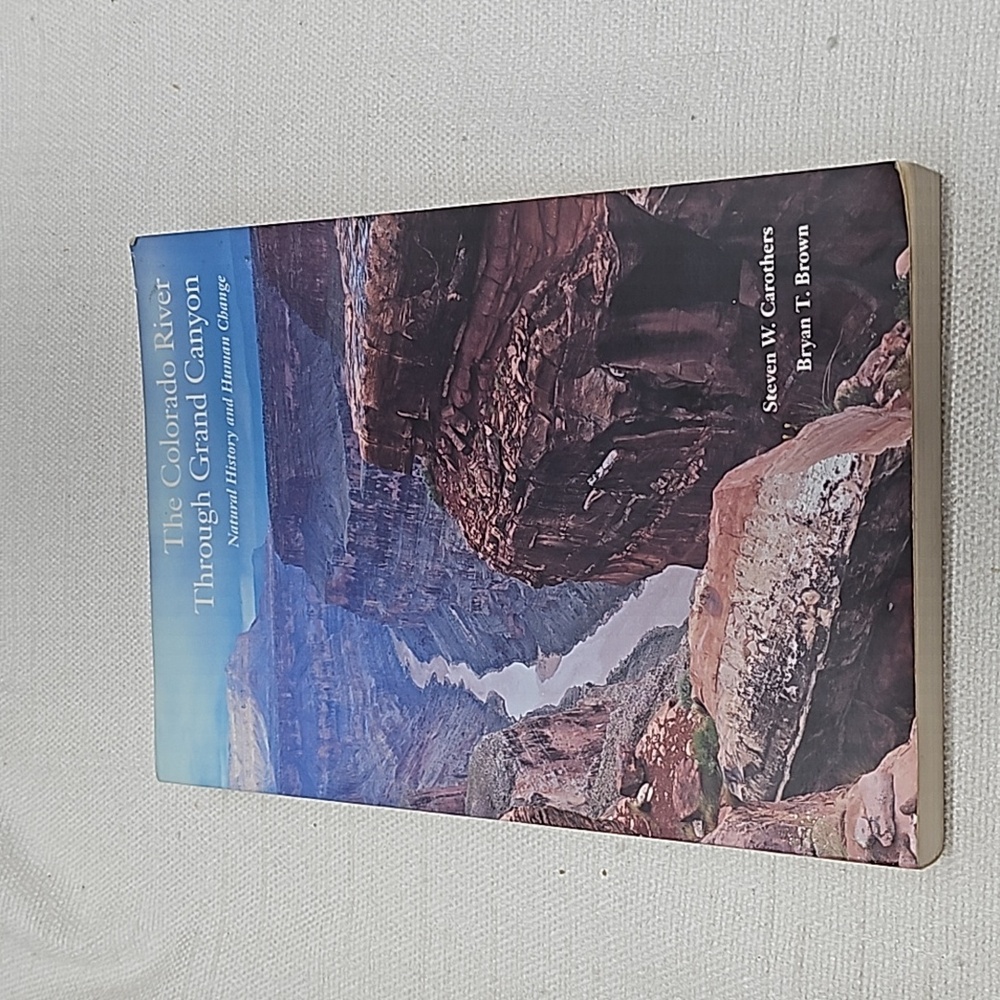 The Colorado River Through the Grand Canyon - Natural History